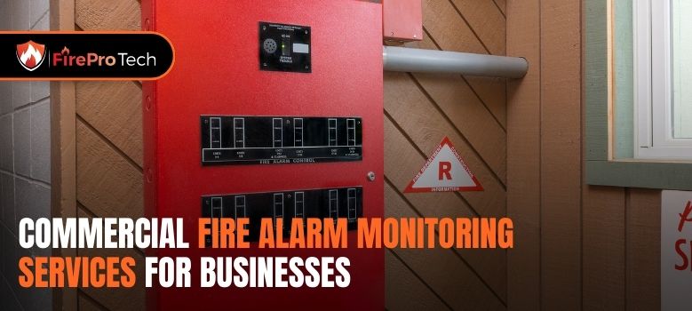 Commercial Fire Alarm Monitoring Service - FirePro Tech, LLC