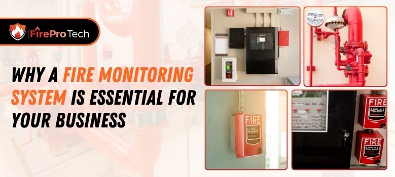 Why a Fire Monitoring System is Essential for Your Business - Firepro Tech, LLC
