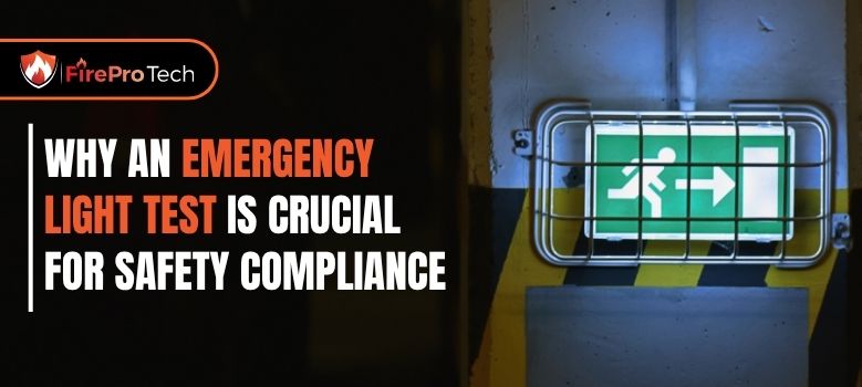 Why an Emergency Light Test is Crucial for Safety Compliance - FirePro Tech, LLC