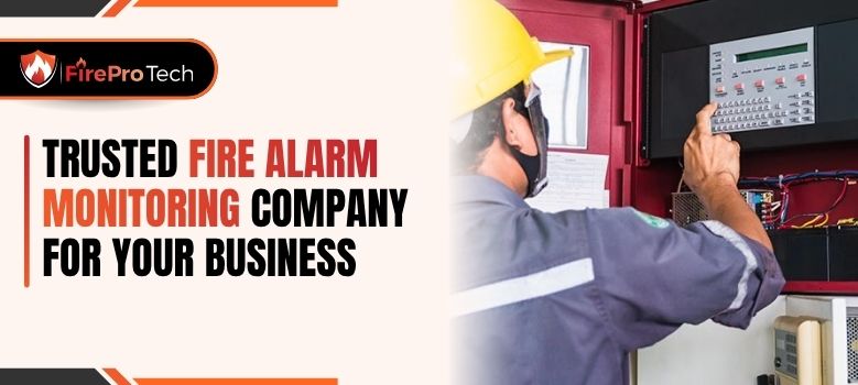Trusted Fire Alarm Monitoring Company for Your Business - Fire Pro Tech, LLC