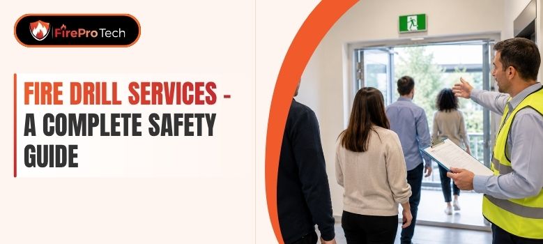 Fire Drill Services: A Complete Safety Guide Fire Drill Services: A Complete Safety Guide